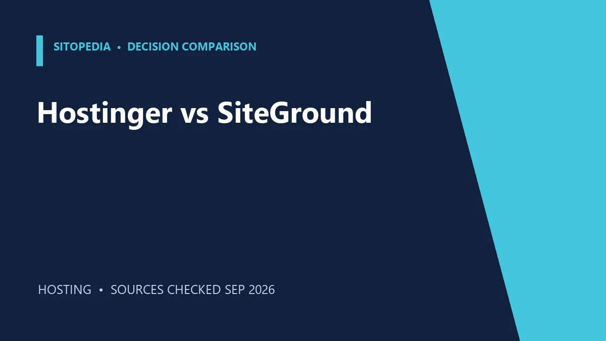 Hostinger vs SiteGround: Which Hosting Model Fits Your Site? researched comparison